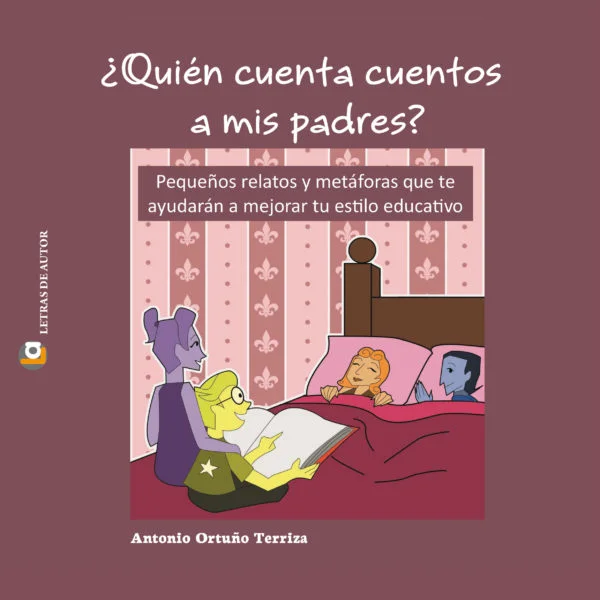 Quién cuenta cuentos a mis padres - Libro de Antonio Ortuño - Producto en Padres en la Nube