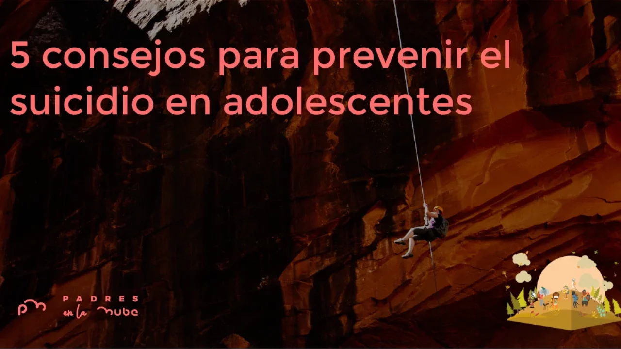 5 consejos para prevenir el suicidio en adolescentes - Padres en la Nube